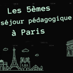 Séjour PARIS 5èmes du 25 au 28 mars 2024